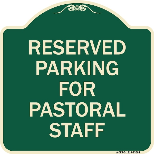 Signmission Reserved Parking for Pastoral Staff Heavy-Gauge Aluminum Architectural Sign, 18" x 18", G-1818-23084 A-DES-G-1818-23084 - main